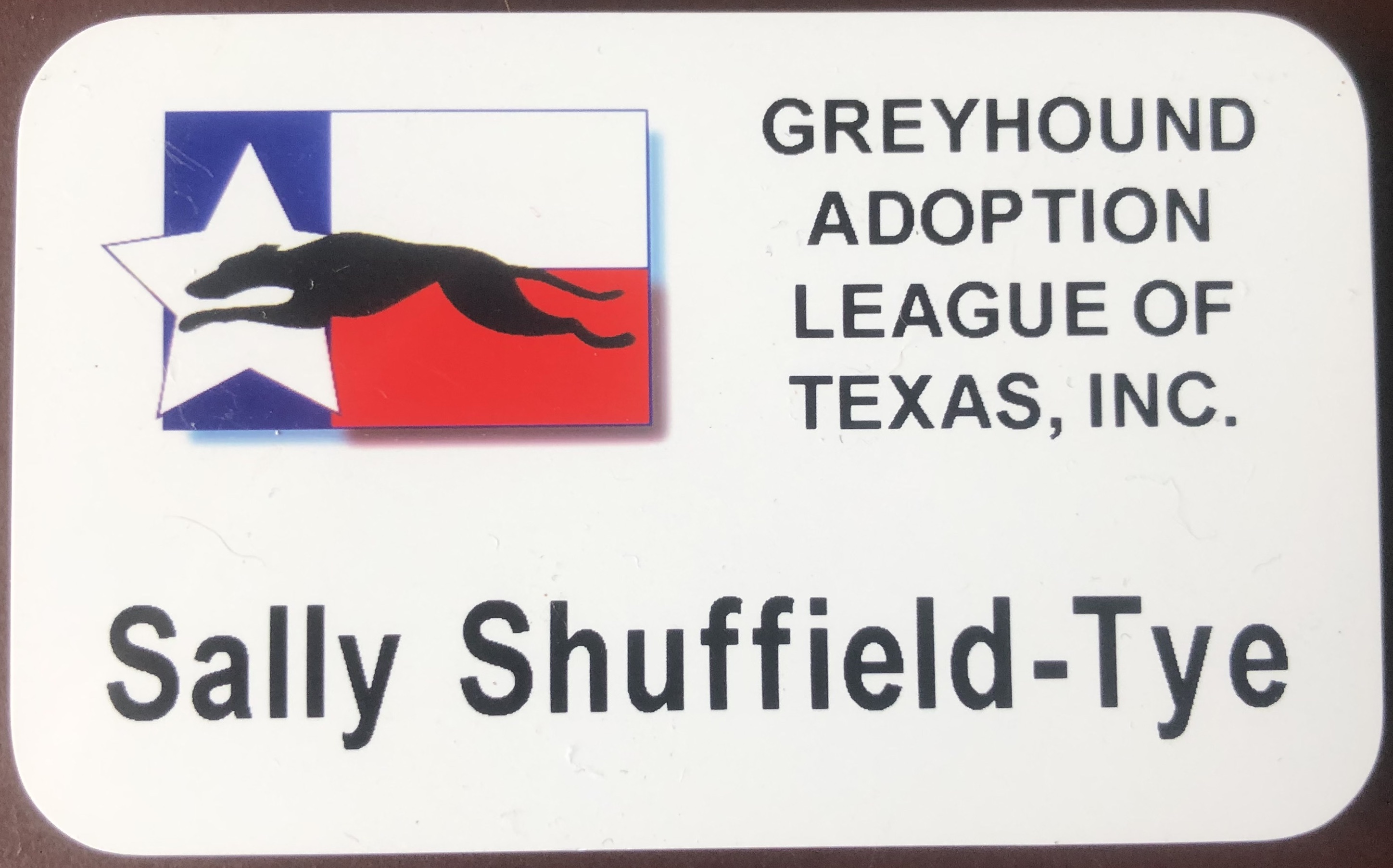 Volunteer badge for Sally Tye, GALT, Greyhound Adoption League of Texas, or Sally Shuffield